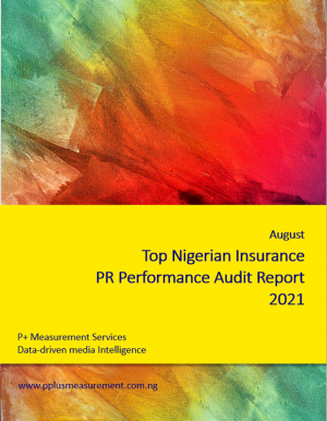 Top Nigerian Insurance PR Performance Audit Report, August 2021