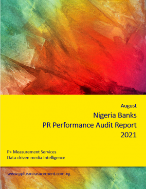 Nigerian Banks PR Performance Audit Report, August 2021