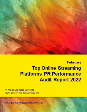 Online Streaming Platforms PR Performance Audit Report, February 2022.