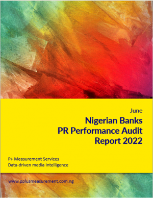 Nigerian Banks PR Performance Audit Report, June 2022.