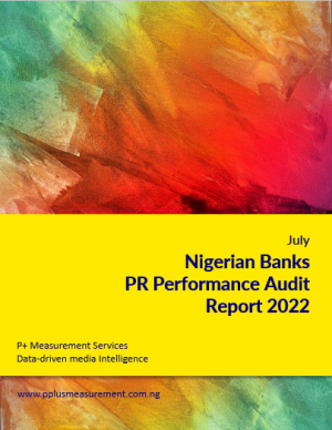 Nigerian Banks PR Performance Audit Report, July 2022