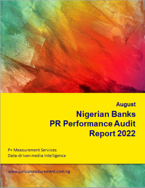 Nigerian Banks PR Performance Audit Report, August 2022.