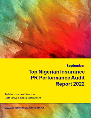 Top Nigerian Insurance PR Performance Audit Report, September 2022.