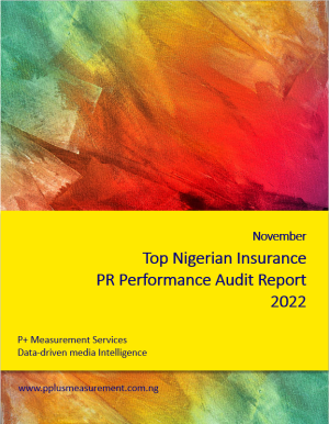 Top Nigerian Insurance PR Performance Audit Report, November 2022.