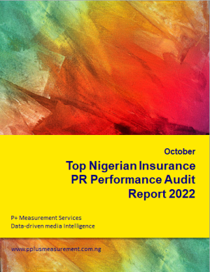 Top Nigerian Insurance PR Performance Audit Report, October 2022.